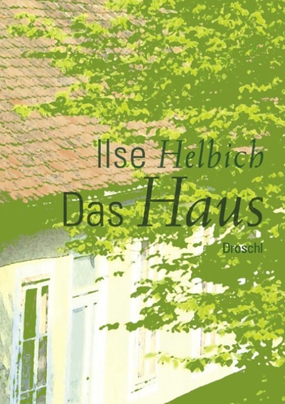 forum_08_10Hda_liest und empfiehlt – Ilse Helbich
Das Haus
Droschl, 2009
144 Seiten
ISBN: 978-3-85420-762-7
